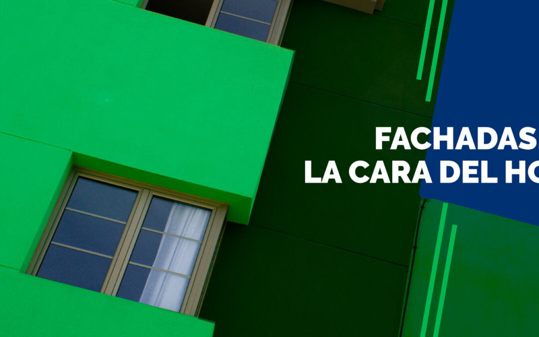 Fachadas, la cara del hogar